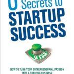کتاب 6 Secrets to Startup Success (۶ راز موفقیت استارتاپ‌ها) نسخه انگلیسی PDF | جان برادشاو