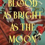 کتاب A Blood as Bright as the Moon (خونی به درخشانی ماه) نسخه انگلیسی PDF | آندریا مورستابلینی