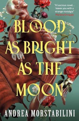 کتاب A Blood as Bright as the Moon (خونی به درخشانی ماه) نسخه انگلیسی PDF | آندریا مورستابلینی
