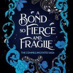 کتاب A Bond So Fierce and Fragile (پیوندی چنین نیرومند و شکننده) نسخه انگلیسی PDF | Sophia St. Germain