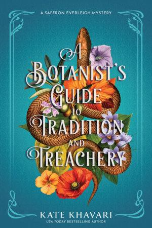 کتاب A Botanist's Guide to Tradition and Treachery (راهنمای گیاه‌شناس برای سنت و خیانت) نسخه انگلیسی PDF | Kate Khavari