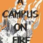 کتاب A Campus on Fire (پردیسی در آتش) نسخه انگلیسی PDF | پاتریک او. داود