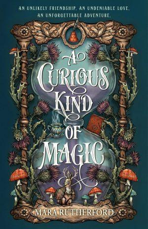 کتاب A Curious Kind of Magic (نوعی جادوی کنجکاوانه) نسخه انگلیسی PDF | مارا رادرفورد