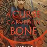 کتاب A Curse Carved in Bone (نفرینی حک‌شده در استخوان) نسخه انگلیسی PDF | دنیل ال. جنسن