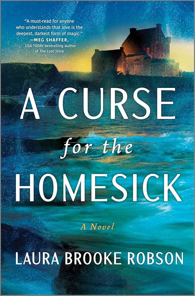 کتاب A Curse for the Homesick (نفرینی برای دلتنگان خانه) نسخه انگلیسی PDF | لورا بروک رابسون کتاب A Curse for the Homesick (نفرینی برای دلتنگان خانه) نسخه انگلیسی PDF | لورا بروک رابسون