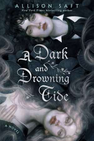 کتاب A Dark and Drowning Tide (جزر و مد تاریک و غرق‌کننده) نسخه انگلیسی PDF | الیسون سافت
