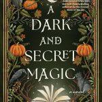 کتاب A Dark and Secret Magic (جادوی تاریک و پنهان) نسخه انگلیسی PDF | والیس کینی