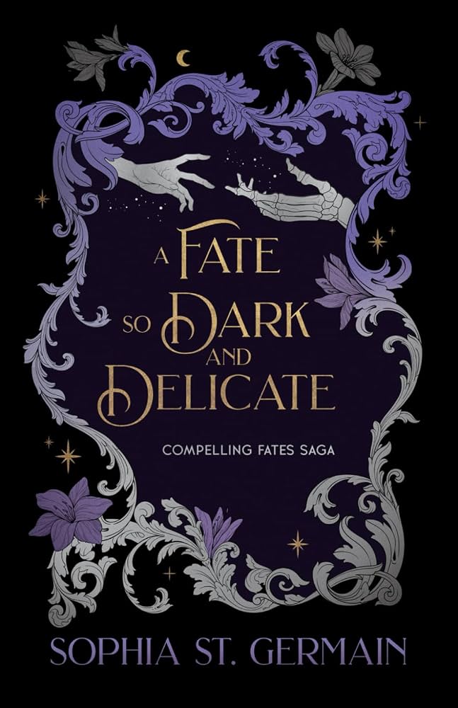 کتاب A Fate So Dark and Delicate (سرنوشتی چنین تاریک و ظریف) نسخه انگلیسی PDF | Sophia St. Germain کتاب A Fate So Dark and Delicate (سرنوشتی چنین تاریک و ظریف) نسخه انگلیسی PDF | Sophia St. Germain
