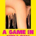 کتاب A Game in Yellow (بازی در رنگ زرد) نسخه انگلیسی PDF | هیلی پایپر