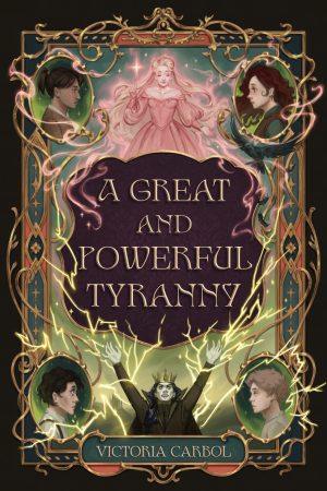 کتاب A Great and Powerful Tyranny (استبدادی بزرگ و قدرتمند) نسخه انگلیسی PDF | Victoria Carbol