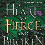 کتاب A Heart So Fierce and Broken (قلبی چنین نیرومند و شکسته) نسخه انگلیسی PDF | Brigid Kemmerer