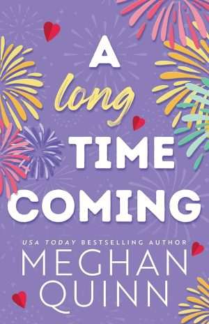 کتاب A Long Time Coming (مدت‌ها در راه) نسخه انگلیسی PDF | Meghan Quinn (مگان کوئین)