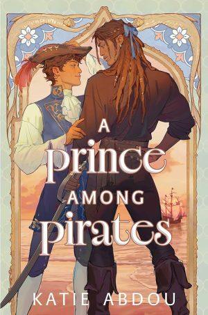 کتاب A Prince Among Pirates (شاهزاده‌ای میان دزدان دریایی) نسخه انگلیسی PDF | Katie Abdou
