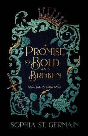 کتاب A Promise So Bold and Broken (قولی چنین جسور و شکسته) نسخه انگلیسی PDF | Sophia St. Germain