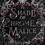 کتاب A Shade of Chrome and Malice (سایه‌ای از کروم و بدخواهی) نسخه انگلیسی PDF | K. L. DeVore