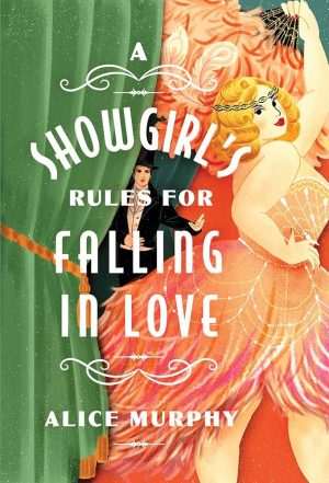 کتاب A Showgirl's Rules for Falling in Love (قوانین یک شوگرل برای عاشق شدن) نسخه انگلیسی PDF | آلیس مورفی