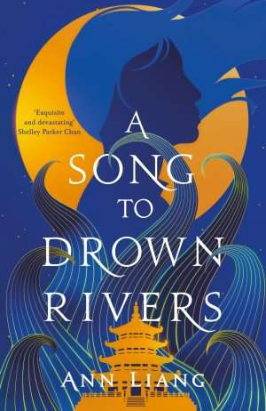کتاب A Song to Drown Rivers (آوازی برای غرق کردن رودها) نسخه انگلیسی PDF | آن لیانگ