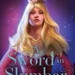 کتاب A Sword in Slumber (شمشیری در خواب) نسخه انگلیسی PDF | Sara Raasch (سارا راش)