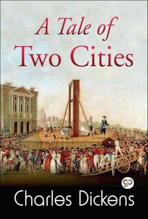 کتاب A Tale of Two Cities (داستان دو شهر) نسخه انگلیسی PDF | چارلز دیکنز
