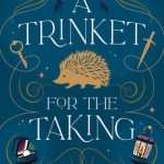 کتاب A Trinket for the Taking (یادگاری‌ای برای برداشتن) نسخه انگلیسی PDF | ویکتوریا لوری