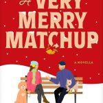 کتاب A Very Merry Matchup (یک زوج‌سازی بسیار شاد) نسخه انگلیسی PDF | بکا کینزر