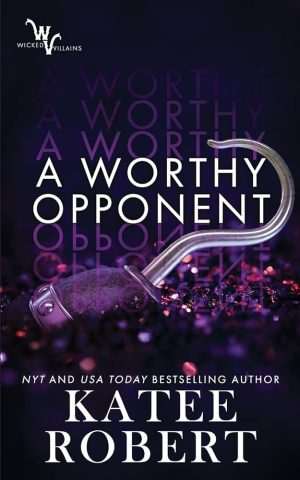 کتاب A Worthy Opponent (حریفی شایسته) نسخه انگلیسی PDF | Katee Robert (کیتی رابرت)