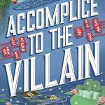 کتاب Accomplice to the Villain (همدست شرور) نسخه انگلیسی PDF | هانا نیکول ماهر