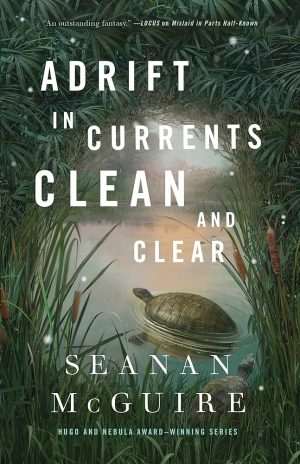 کتاب Adrift in Currents Clean and Clear (سرگردان در جریان‌های زلال) نسخه انگلیسی PDF | شینن مک‌گوایر