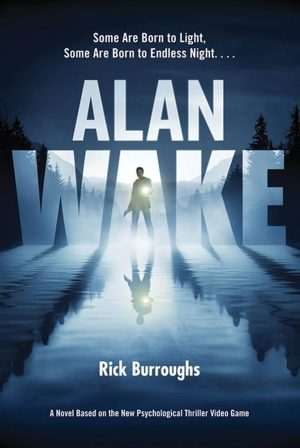 کتاب Alan Wake (آلن ویک) نسخه انگلیسی PDF | Rick Burroughs (ریک باروز)