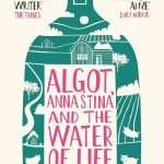 کتاب Algot, Anna Stina and the Water of Life (آلگوت، آنا استینا و آب حیات) نسخه انگلیسی PDF | یوناس یوناسون