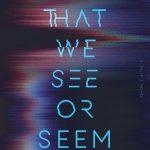 کتاب All That We See or Seem (هر آنچه می‌بینیم یا می‌نماید) نسخه انگلیسی PDF | کن لیو