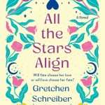 کتاب All the Stars Align (وقتی همه ستاره‌ها هم‌راستا می‌شوند) نسخه انگلیسی PDF | گرچن شرایبر