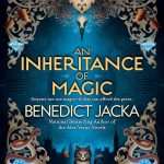 کتاب An Inheritance of Magic (میراثی از جادو) نسخه انگلیسی PDF | بندیکت جاکا