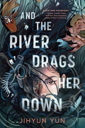 کتاب And the River Drags Her Down (و رودخانه او را با خود می‌برد) نسخه انگلیسی PDF | جیهیون یون