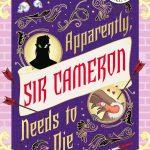 کتاب Apparently, Sir Cameron Needs to Die (ظاهراً آقای کامرون باید بمیرد) نسخه انگلیسی PDF | Greer Stothers