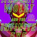 کتاب Ardent Violet and the Infinite (ویولت پرشور و بی‌نهایت) نسخه انگلیسی PDF | الکس وایت