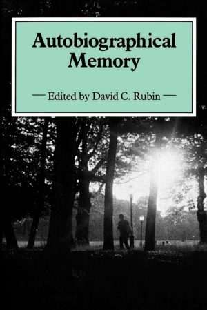 کتاب Autobiographical Memory (حافظه زندگی‌نامه‌ای) نسخه انگلیسی PDF | دیوید سی. روبین