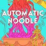 کتاب Automatic Noodle (نودل خودکار) نسخه انگلیسی PDF | آنالی نیویتز