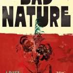 کتاب Bad Nature (سرشت بد) نسخه انگلیسی PDF | آریل کریج
