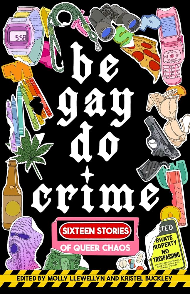 کتاب Be Gay, Do Crime (همجنسگرا باش، جرم انجام بده) نسخه انگلیسی PDF | مالی لوئلین کتاب Be Gay, Do Crime (همجنسگرا باش، جرم انجام بده) نسخه انگلیسی PDF | مالی لوئلین