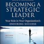 کتاب Becoming a Strategic Leader (تبدیل شدن به یک رهبر استراتژیک) نسخه انگلیسی PDF | ریچارد ال. هیوز و کاترین کولارلی
