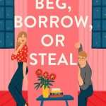 کتاب Beg, Borrow, or Steal (گدایی کن، قرض بگیر یا بدزد) نسخه انگلیسی PDF | سارا آدامز