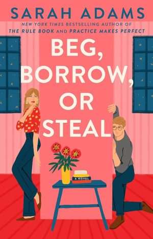 کتاب Beg, Borrow, or Steal (گدایی کن، قرض بگیر یا بدزد) نسخه انگلیسی PDF | سارا آدامز