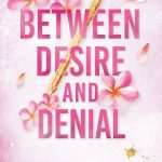 کتاب Between Desire and Denial (میان میل و انکار) نسخه انگلیسی PDF | شین رز