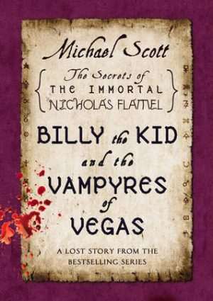 کتاب Billy the Kid and the Vampyres of Vegas (بیلی د کید و خون‌آشام‌های وگاس) نسخه انگلیسی PDF | اسکات مایکل