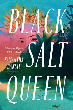 کتاب Black Salt Queen (ملکه نمک سیاه) نسخه انگلیسی PDF | سامانتا بانسیل