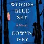 کتاب Black Woods, Blue Sky (جنگل‌های سیاه، آسمان آبی) نسخه انگلیسی PDF | اوین آیوی