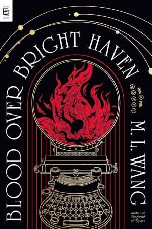 کتاب Blood Over Bright Haven (خون بر فراز برایت هیون) نسخه انگلیسی PDF | ام. ال. وانگ