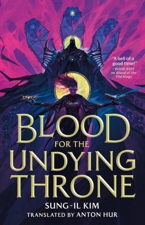 کتاب Blood for the Undying Throne (خون برای تخت جاودان) نسخه انگلیسی PDF | سونگ-ایل کیم