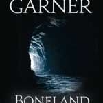 کتاب Boneland (سرزمین استخوان) نسخه انگلیسی PDF | Alan Garner (آلن گارنر)